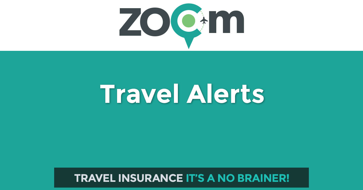 Travel Alerts Zoom Travel Insurance